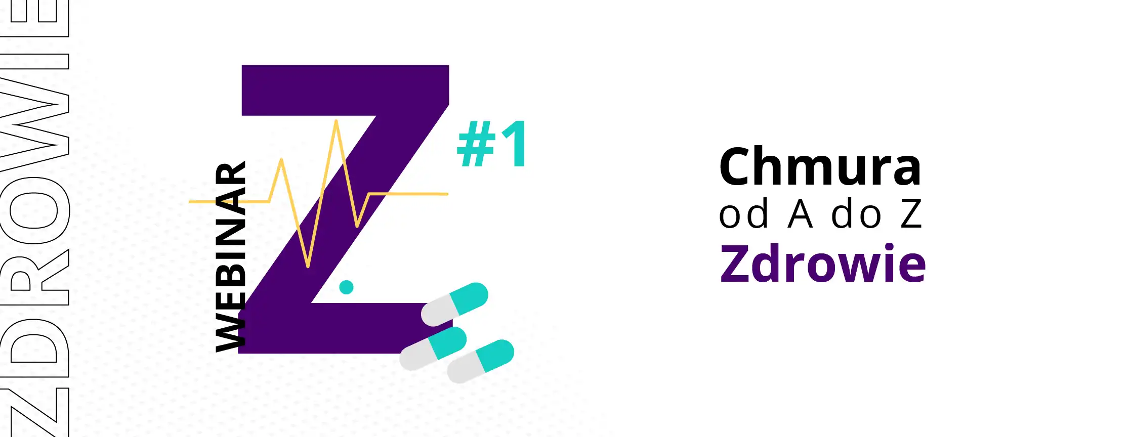 Webinarium „Chmura od A do Z. Zdrowie“