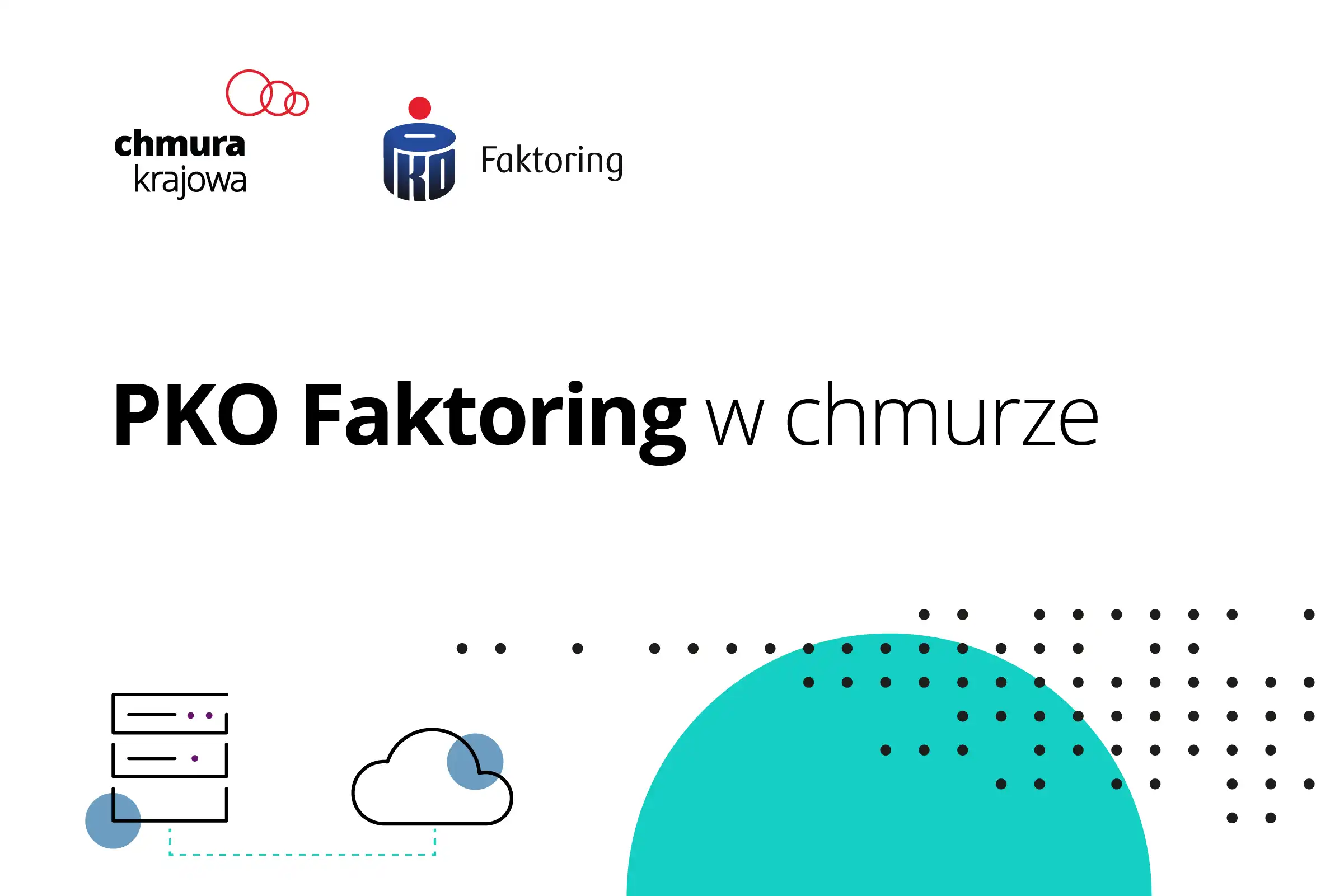 PKO Faktoring przenosi się do chmury publicznej