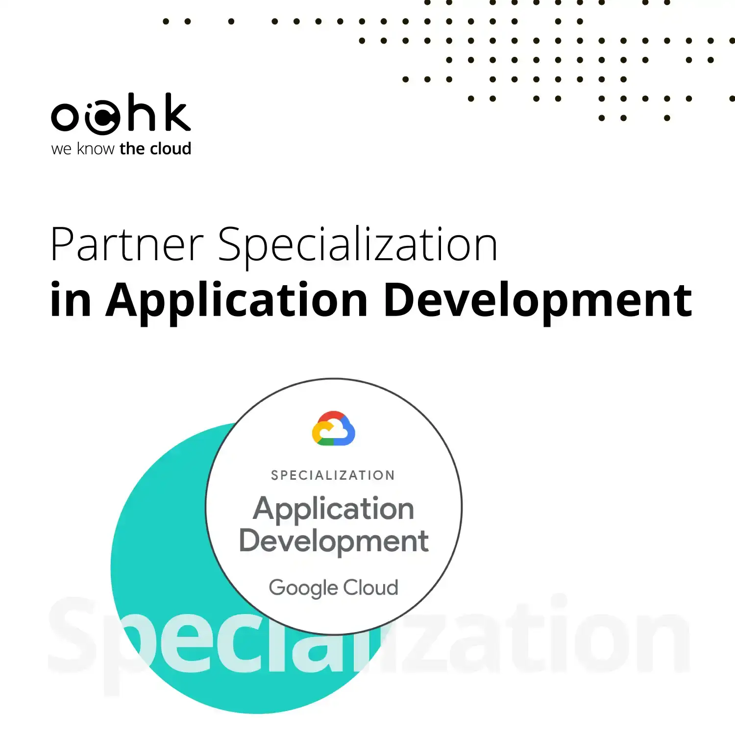 OChK with Application Development Specialization from Google