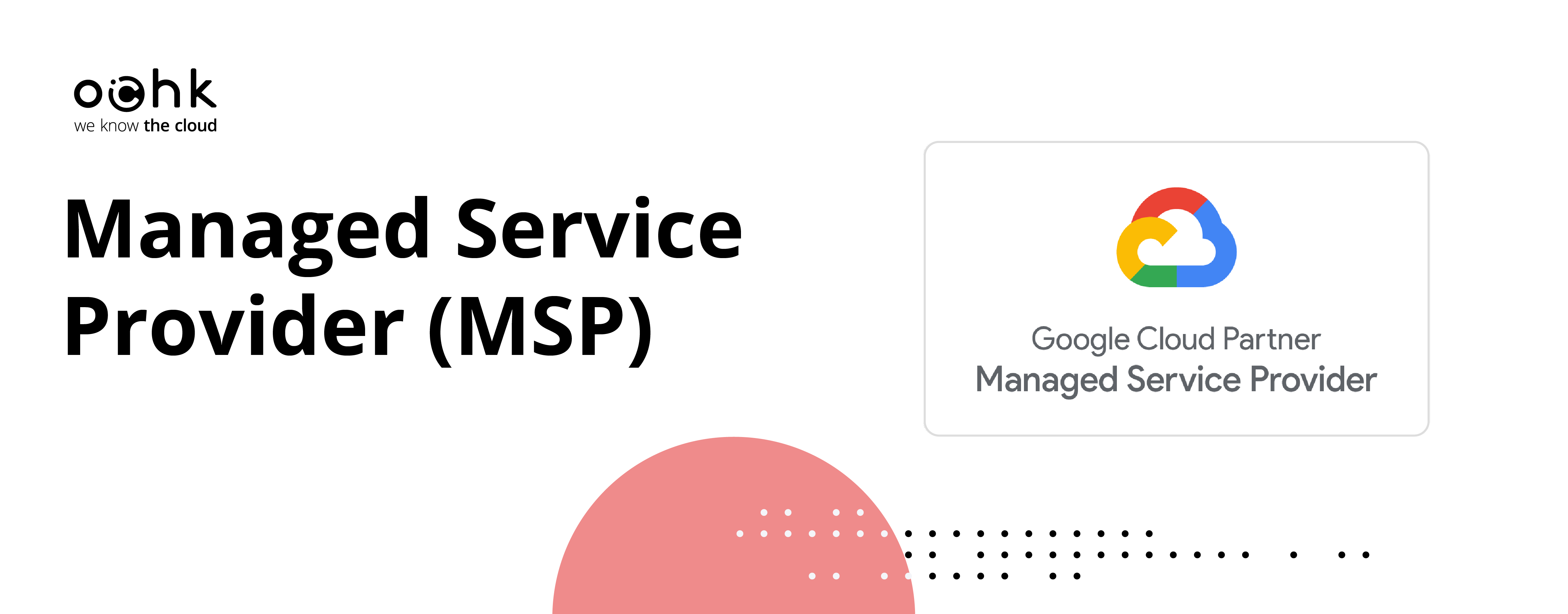 OChK Achieves Google Cloud Managed Services Provider Status