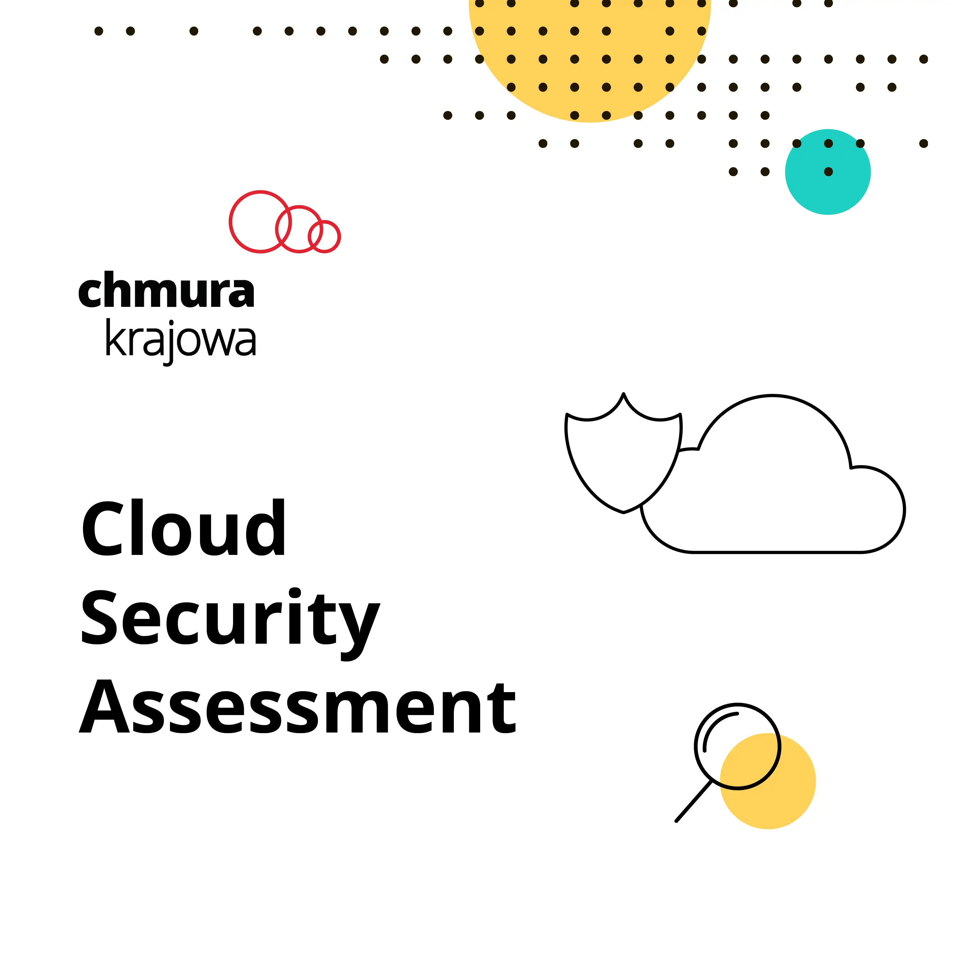 Cloud Security Assessment - pierwszy krok do bezpieczeństwa w chmurze
