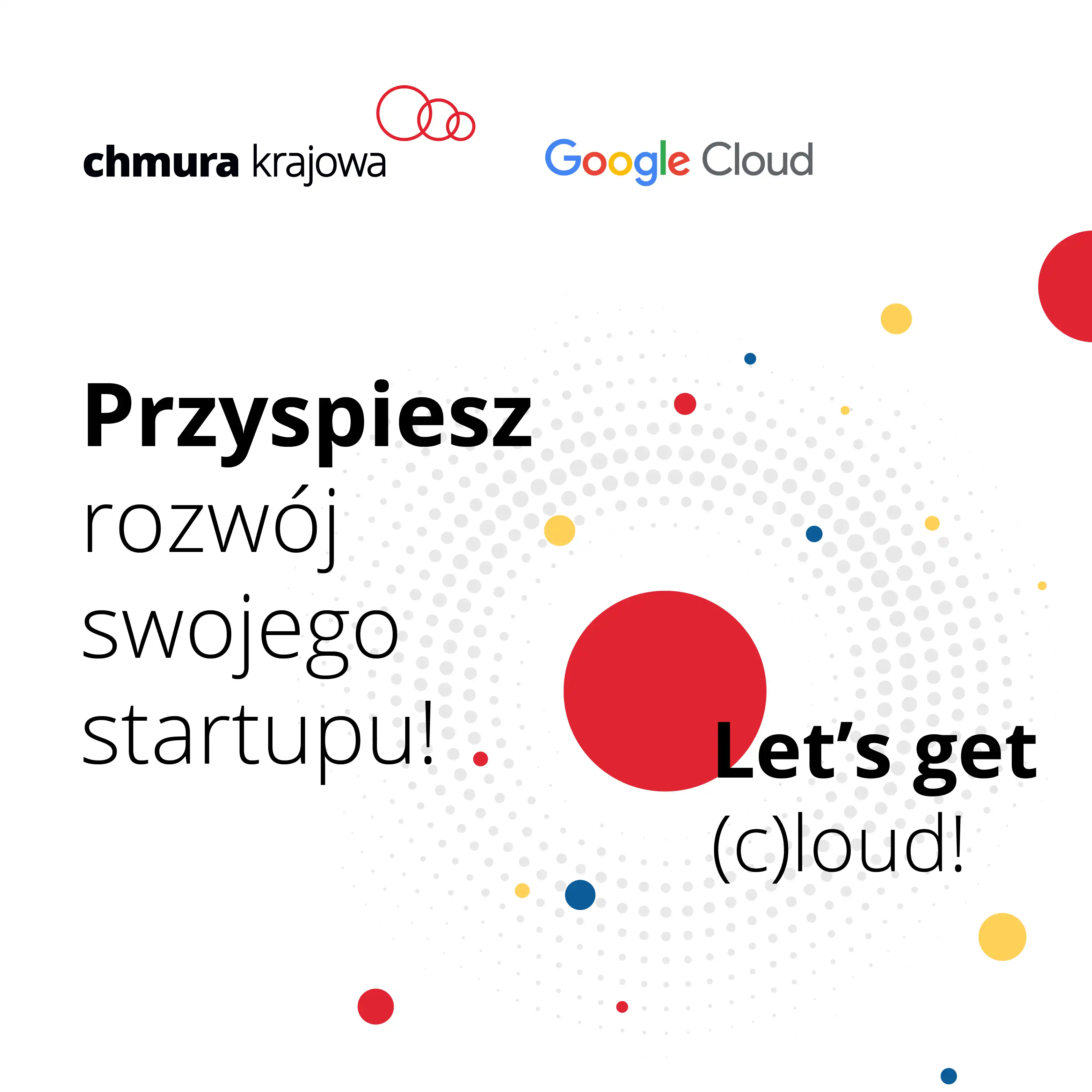 Uruchamiamy program dla startupów “Let's get (c)loud”