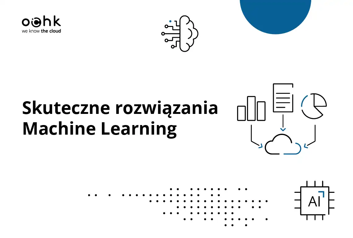 Jak zbudować skuteczne rozwiązania Machine Learning w 3 krokach?