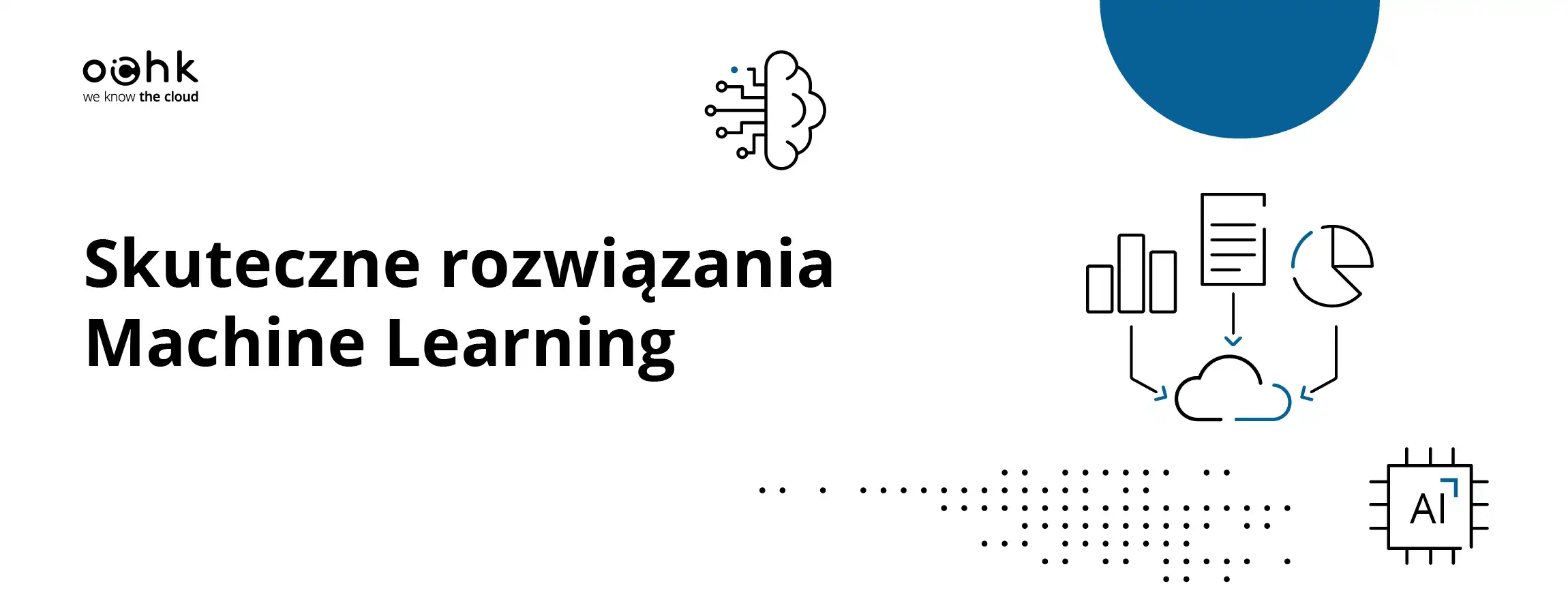Jak zbudować skuteczne rozwiązania Machine Learning w 3 krokach?