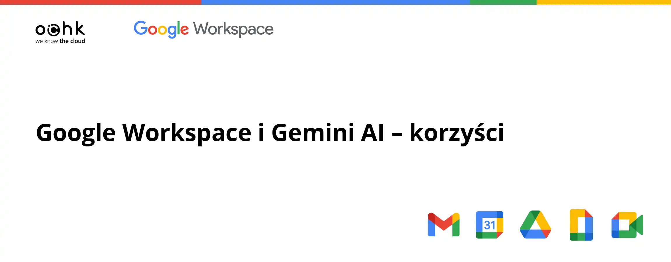 Google Workspace z Gemini: dlaczego warto z niego korzystać?