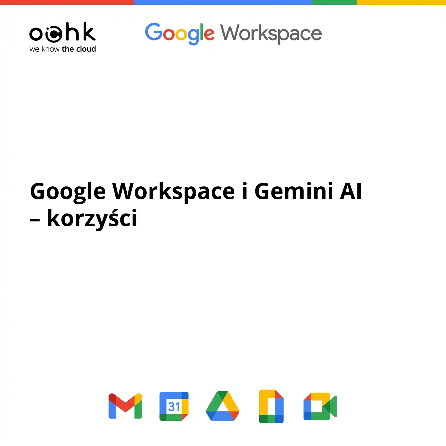 Google Workspace z Gemini: dlaczego warto z niego korzystać?