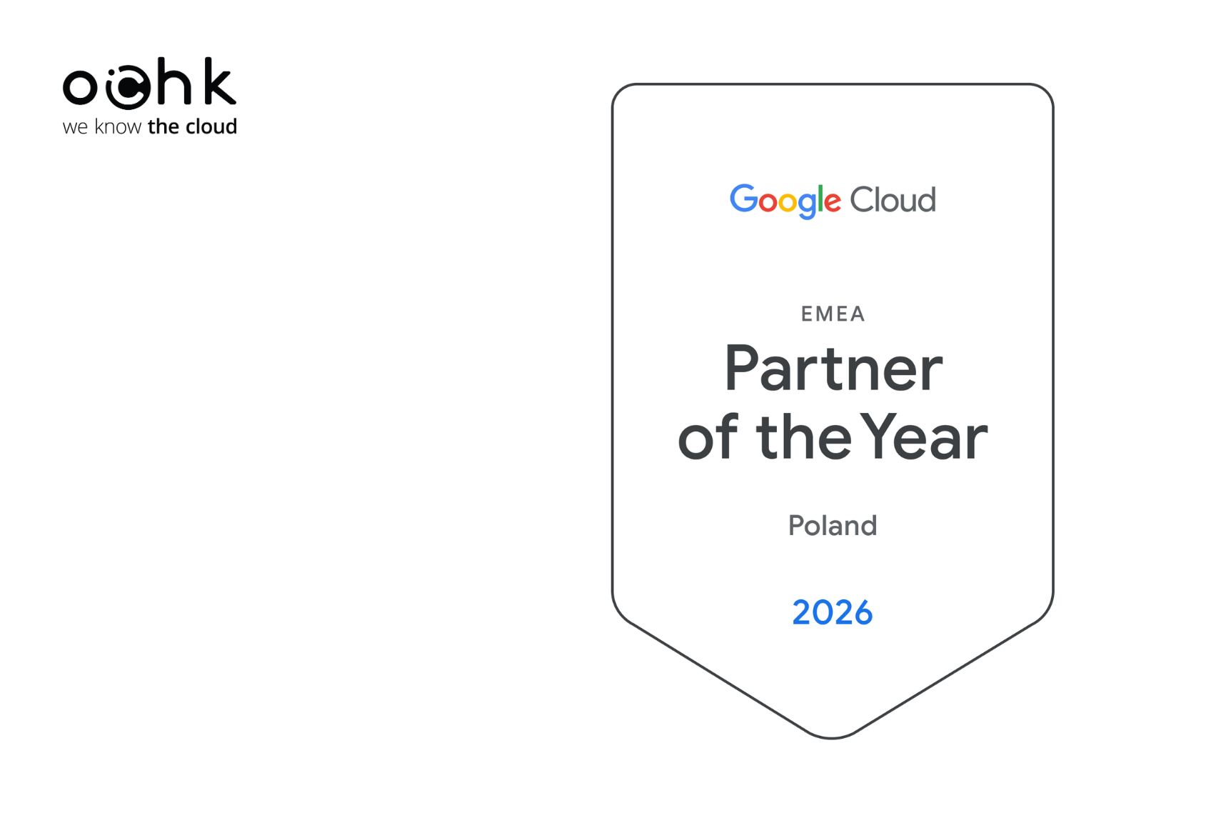 OChK z nagrodą Google Cloud Partner of the Year 2026 | Potwierdzenie ...